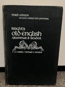 A picture of the hardcover version of Bright’s Old English Grammar & Reader.